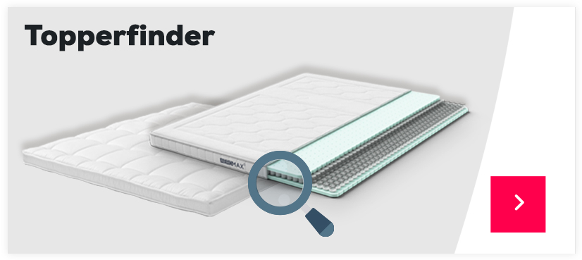 Finden Sie den passenden Topper mit unserem Topperfinder >