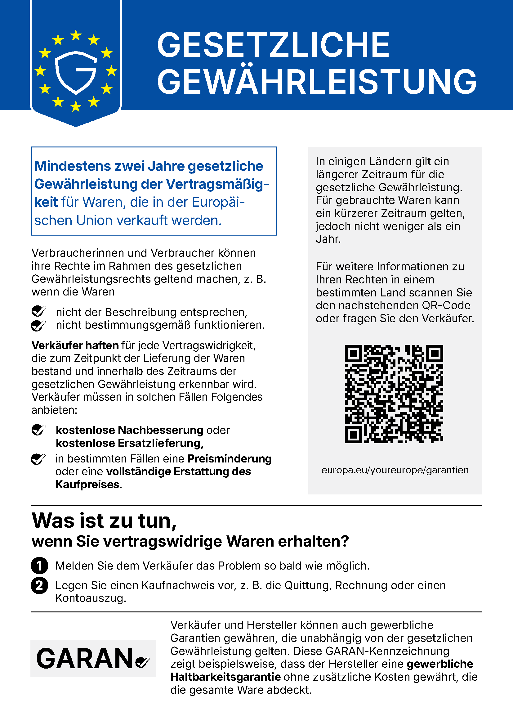 Mindestens zwei Jahre gesetzliche Gewährleistung der Vertragsmäßigkeit für Waren, die in der Europäischen Union verkauft werden.