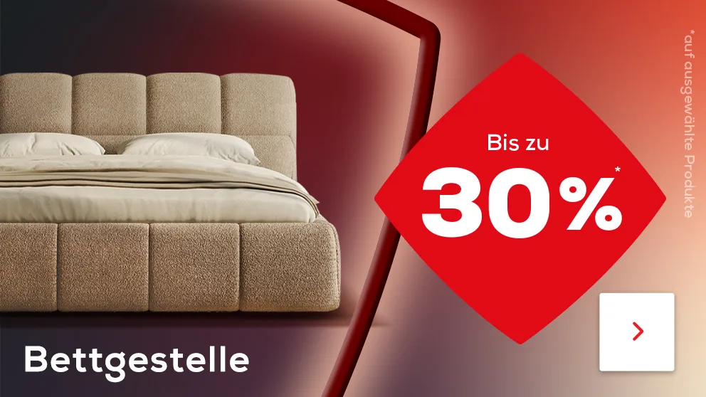 Bis zu 25% Rabatt auf Bettgestelle